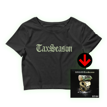 Load image into Gallery viewer, Tax Season Women’s Crop Tee + Digital Album Download
