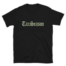 Load image into Gallery viewer, Tax Season T-Shirt + Digital Album Download