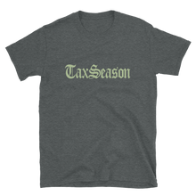 Load image into Gallery viewer, Tax Season T-Shirt + Digital Album Download