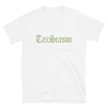 Load image into Gallery viewer, Tax Season T-Shirt + Digital Album Download