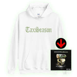 Tax Season Hoodie + Digital Album Download