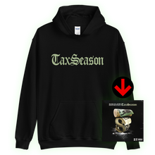 Load image into Gallery viewer, Tax Season Hoodie + Digital Album Download
