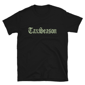 Tax Season T-Shirt