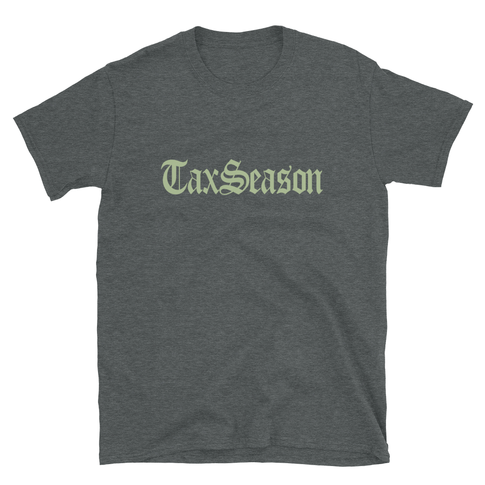 Tax Season T-Shirt